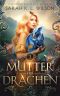 [Drachenschule 11] • Mutter der Drachen 3